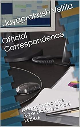 Official Correspondence: A Hand Book on the Art of Drafting Official ...