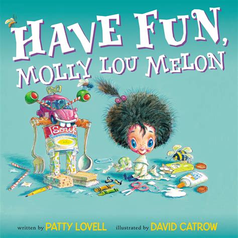 Have Fun, Molly Lou Melon by Patty Lovell - Penguin Books Australia