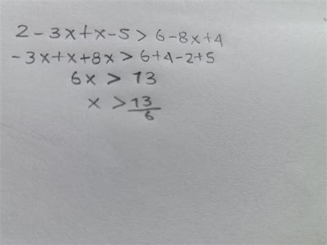 2-3x+x-5>6-8x+4 Ayudar con la respuesta - Brainly.lat