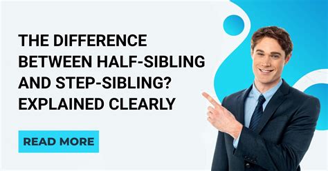 The Difference Between Half-Sibling and Step-Sibling? Explained Clearly ...