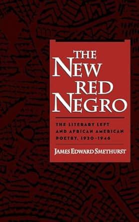 Buy The New Red Negro: The Literary Left and African American Poetry ...