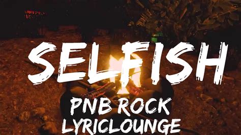 PnB Rock - Selfish (Lyrics) | 30mins with Chilling music - YouTube