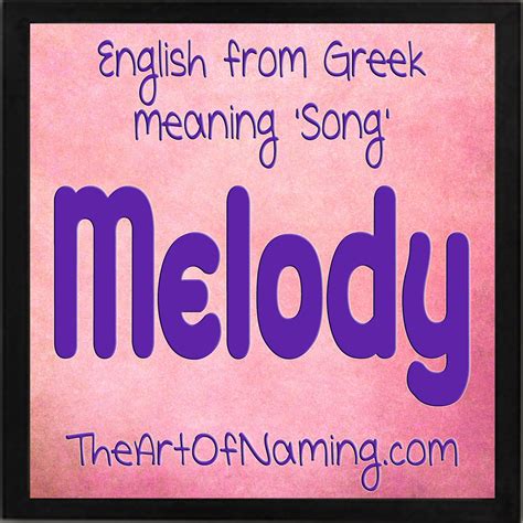 The Art of Naming: Melody