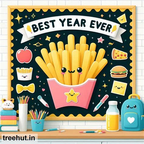 French Fries, End of Year Bulletin Board Ideas, Best Year Ever