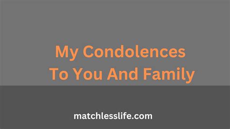 80 My Sincere Condolences To You And Your Family Messages to the Bereaved - matchlesslife.com
