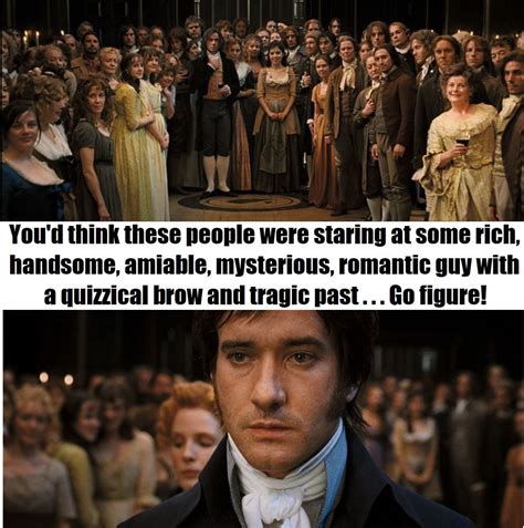 Mr. Darcy. Need I say more? #prideandprejudice #janeausten #meme #memes ...