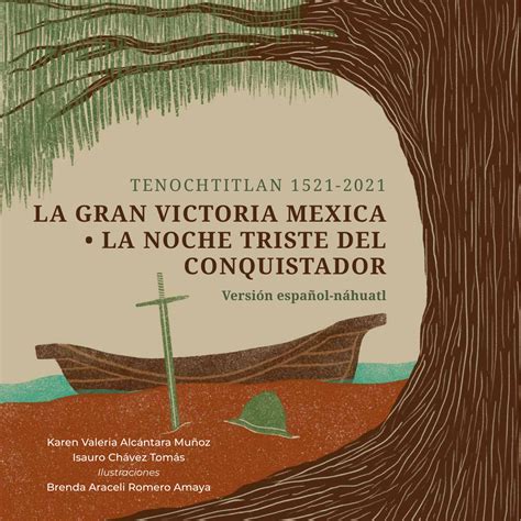 La gran victoria mexica, la noche triste del conquistador. - Nahuatl