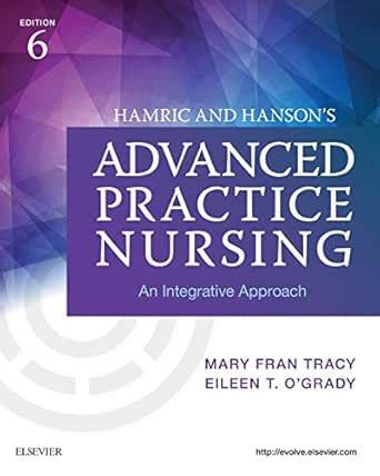 Hamric & Hanson's Advanced Practice Nursing - E-Book: An Integrative ...
