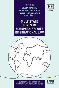 Multistate Torts in European Private International Law