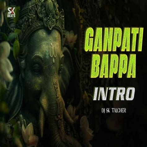 GANPATI BAPPA MORYA (SOUNDCHECK ANTHEM) DJ SK TALCHER Mp3 Song Download ...