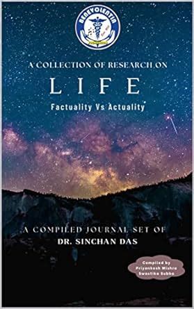 Life: Factuality V/S Actuality eBook : Das, Dr. Sinchan, Mishra ...