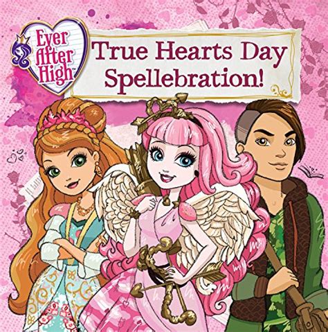 Buy Ever After High: True Hearts Day Spellebration Book Online at Low ...