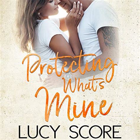 Protecting What's Mine: A Small Town Love Story (Audio Download): Lucy ...