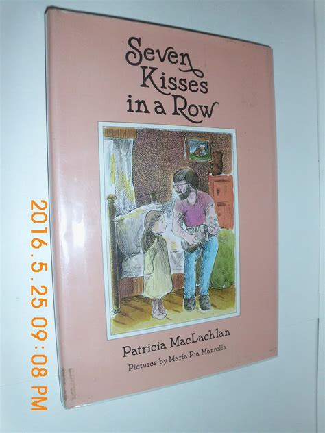 Amazon.com: Seven Kisses in a Row: 9780060240844: MacLachlan, Patricia ...