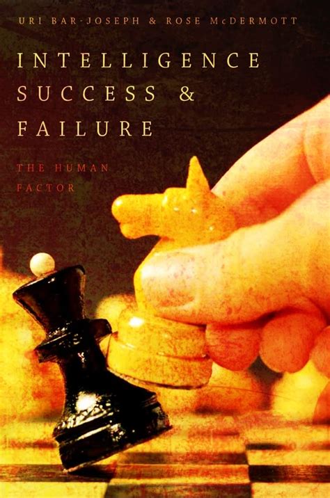 Buy Intelligence Success and Failure: The Human Factor Book Online at ...