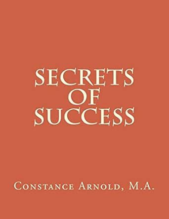 Secrets of Success : Arnold, Constance Lane: Amazon.in: Books