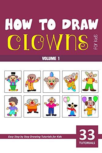 How to Draw Clowns for Kids - Vol 1 eBook : Rai, Sonia: Amazon.in ...