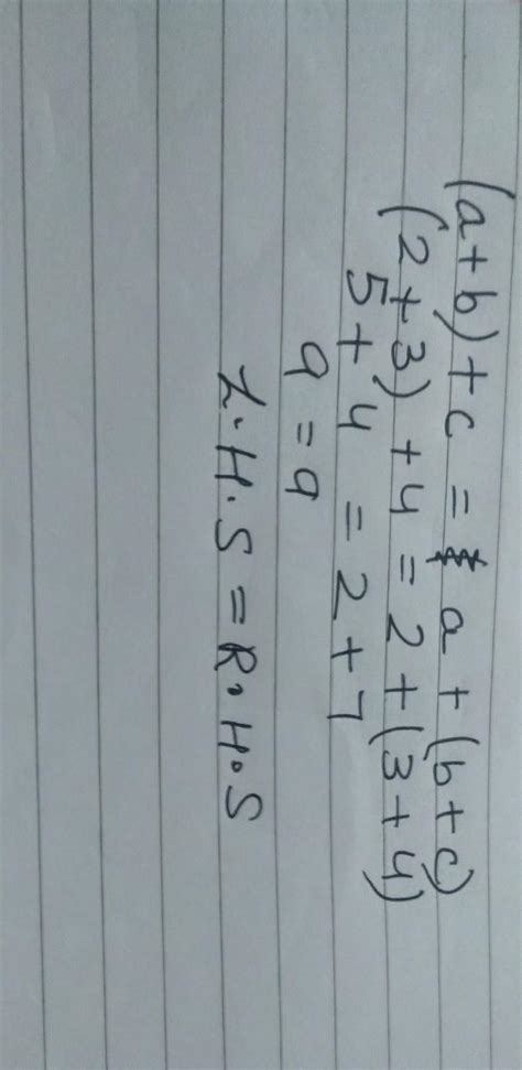 If a=2 b=3 c=4 prove addition us associative property - Brainly.in