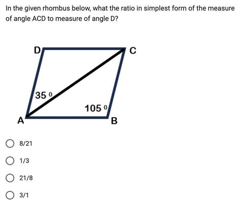 In the given rhombus below, what the ratio in simplest form of the ...