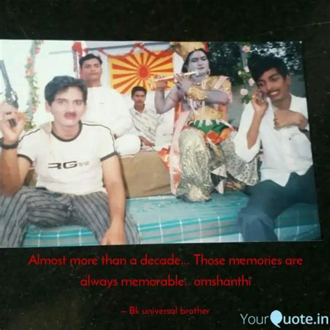 Almost more than a decade... | Quotes & Writings by Bk swan and lotus ...