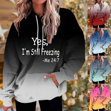 DDAPJ pyju Graphic Hoodies for Women Yes I'm Still Freezing Letter ...