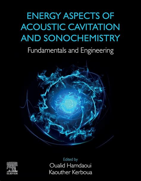 Energy Aspects of Acoustic Cavitation and Sonochemistry: Fundamentals ...
