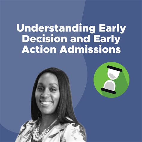 Understanding Early Decision and Early Action Admissions