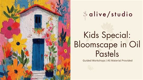 Book tickets to Kids Special - Bloomscape in Oil Pastels