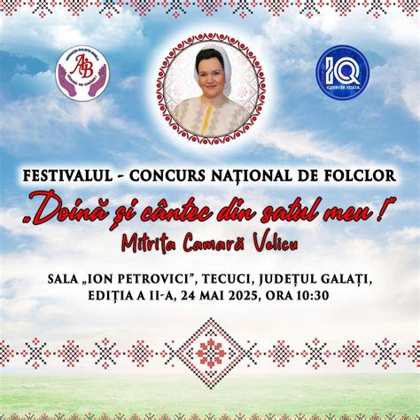 Festivalul - Concurs Național de Folclor „Doină și cântec din satul meu ...