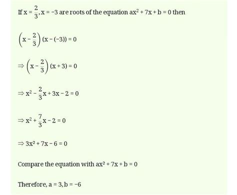 and -3 are the zeros of the quadratic polynomial ax² +7x+b then 20. If ...
