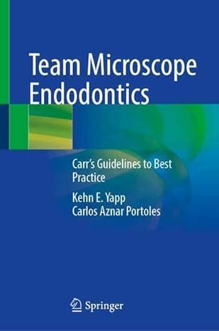 Buy Team Microscope Endodontics: Carr's Guidelines to Best Practice ...