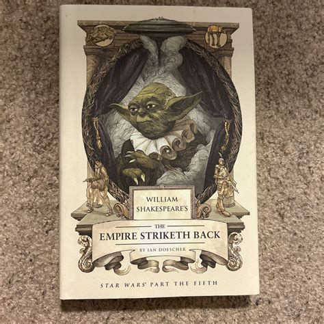 William Shakespeare's the Empire Striketh Back by Ian Doescher