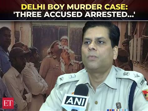 Delhi boy murder case |'Three accused arrested…', DCP Shahdara reveals ...
