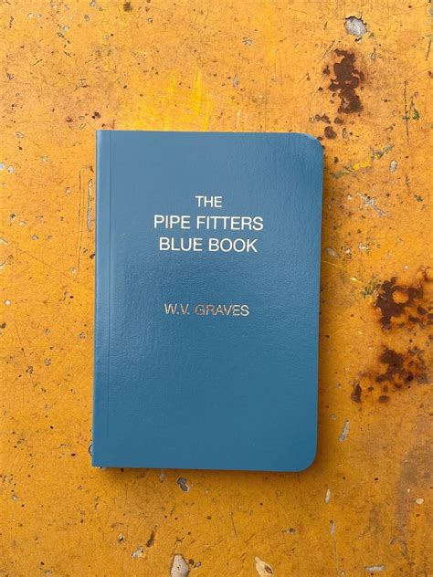 Pipe Fitters Blue Book // The Pipe Bible — arosswelding