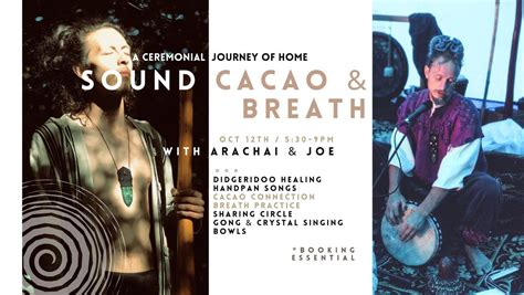 A CEREMONIAL JOUNREY HOME - CACAO CEREMONY AND SOUND BATH with Joe and ...