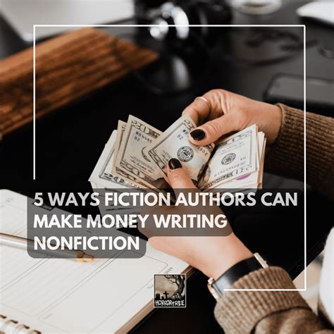 5 Ways Fiction Authors Can Make Money Writing Nonfiction - The Horror Tree
