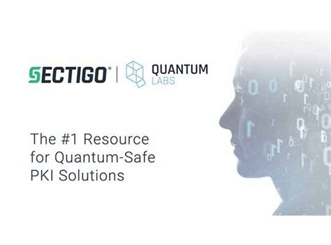 Sectigo Releases Quantum-Safe Kit for Enterprises to Test Quantum ...