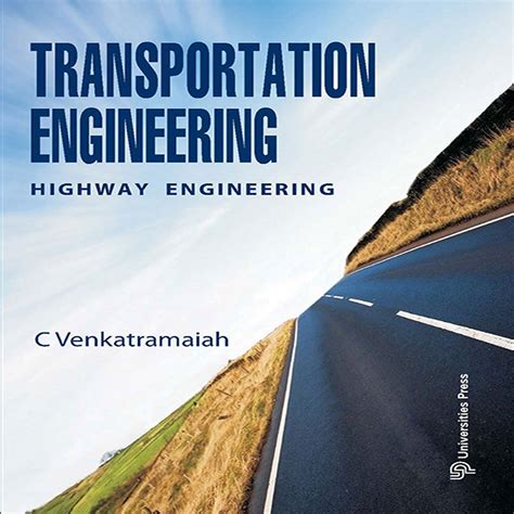 Transportation Engineering: Volume I : Highway Engineering eBook : C ...