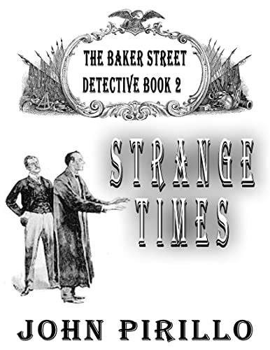 The Baker Street Detective, Strange Times: Urban Fantasy Mystery eBook ...