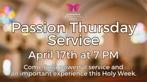 Passion Thursday (Maundy Thursday) - Thurs, April 17 at 7pm at ...