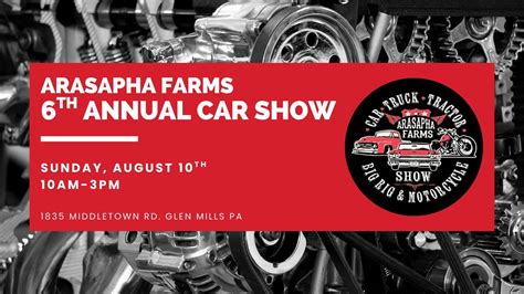 6th Annual Car Show at Arasapha Farms, 1835 Middletown Road, Glen Mills ...