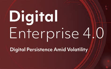 DIGITAL ENTERPRISE 4.0 - Digital Persistence Amid Volatility | nasscom ...