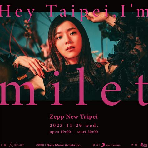 milet（ミレイ） on Twitter: "#milet 初の海外単独公演 2023年11月29日(水) ＠ Zepp New Taipei タイトル決定！ 「Hey Taipei, I ...