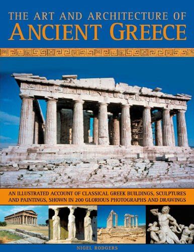 Buy The Art & Architecture of Ancient Greece: An illustrated account of ...