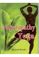 Naturopathy Yoga : Parvesh Handa: Amazon.in: Books