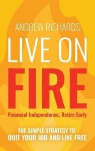 Live on Fire (Financial Independence Retire Early): Buy Live on Fire ...