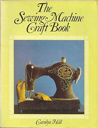 Buy Sewing Machine Craft Book Book Online at Low Prices in India ...
