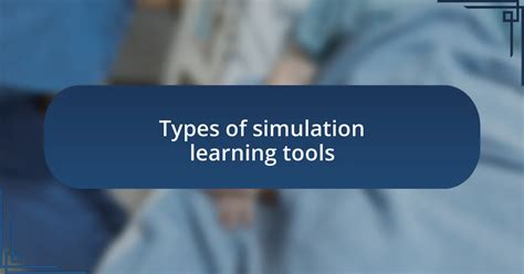 Image result for Types of Simulation Learning