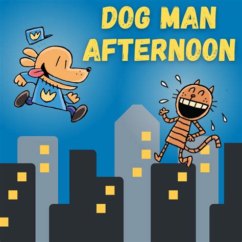 Dog Man Afternoon - Wayland Free Public Library