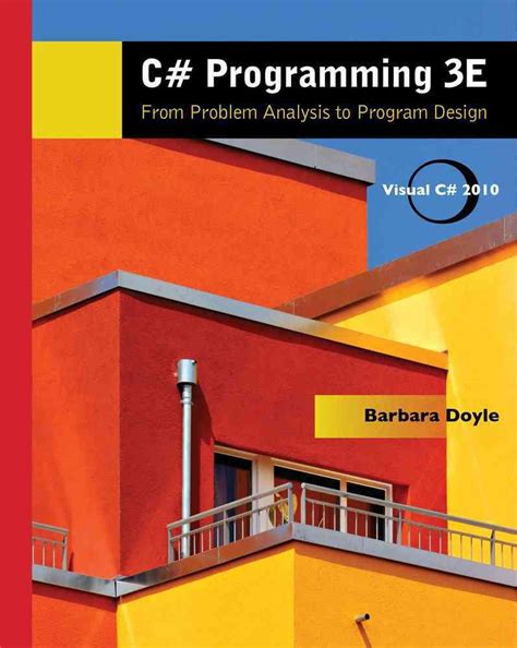 C# Programming: From Problem Analysis to Program Design : Doyle ...